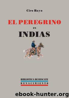 El peregrino en Indias(c.1) by Ciro Bayo