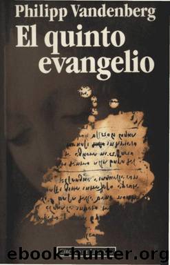 El quinto evangelio(c.1) by Philipp Vandenberg