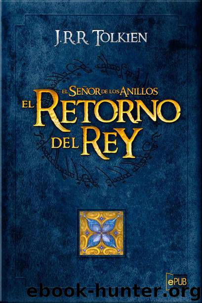 El retorno del Rey by J. R. R. Tolkien