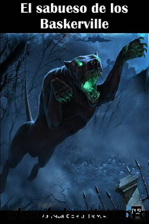 El sabueso de los Baskerville by Arthur Conan Doyle