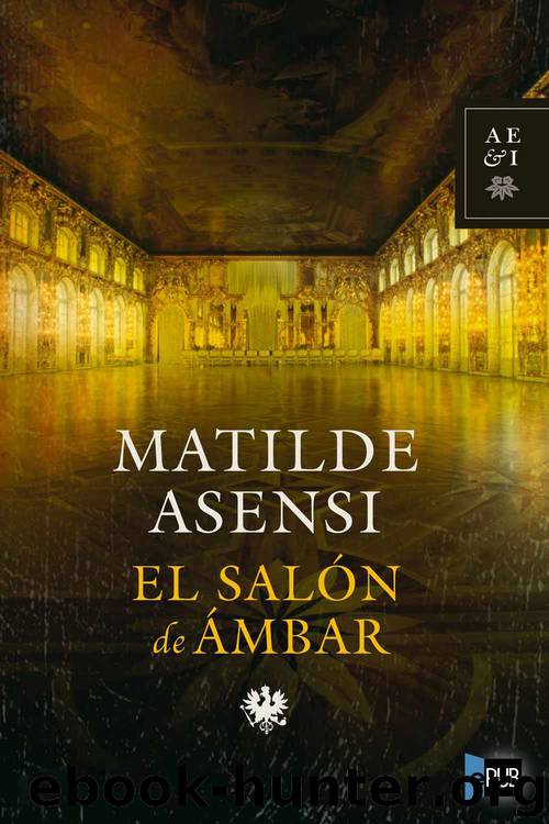 El salón de ámbar by Matilde Asensi