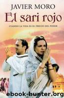 El sari rojo by Javier Moro