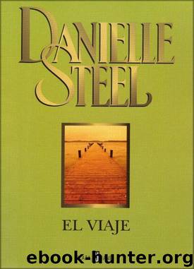 El viaje by Danielle Steel