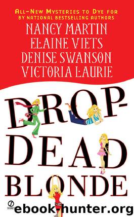 Elaine Viets & Victoria Laurie, Nancy Martin, Denise Swanson - Drop-Dead Blonde (v5.0) (pdf) by Unknown