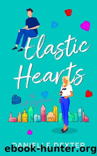 Elastic Hearts: The Salt City Diaries Book Two by Danielle Dexter