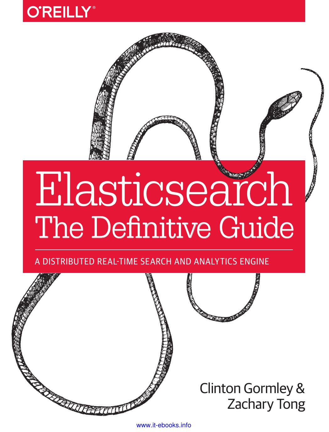 Elasticsearch: The Definitive Guide by Clinton Gormley & Zachary Tong