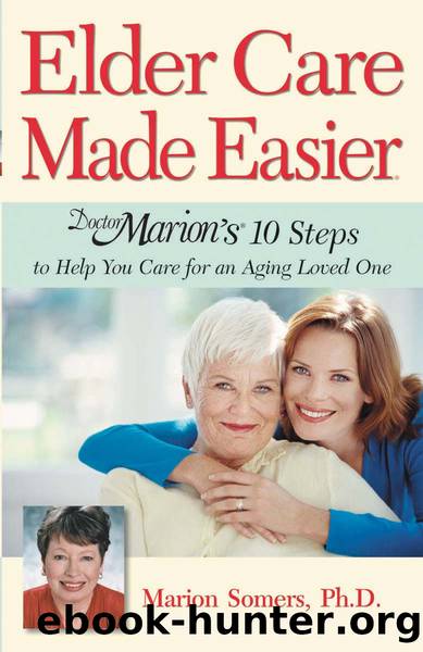 Elder Care Made Easier by Marion Somers