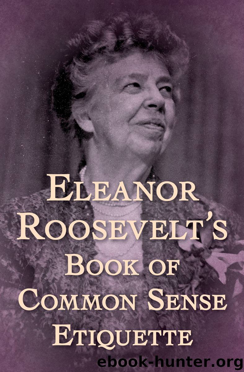 Eleanor Roosevelt's Book of Common Sense Etiquette by Eleanor Roosevelt