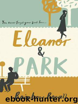 Eleanor and Park by Rainbow Rowell