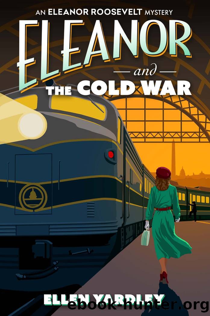 Eleanor and the Cold War by Ellen Yardley