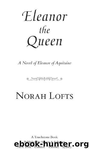 Eleanor the Queen by Norah Lofts