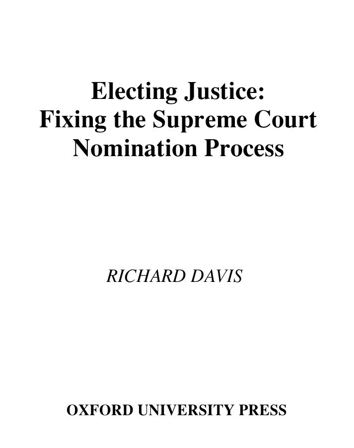 Electing justice : fixing the Supreme Court nomination process by Richard Davis