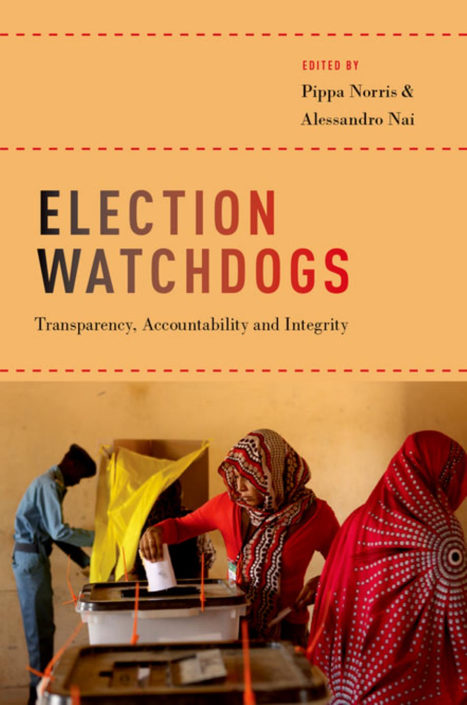 Election Watchdogs by Pippa Norris Alessandro Nai