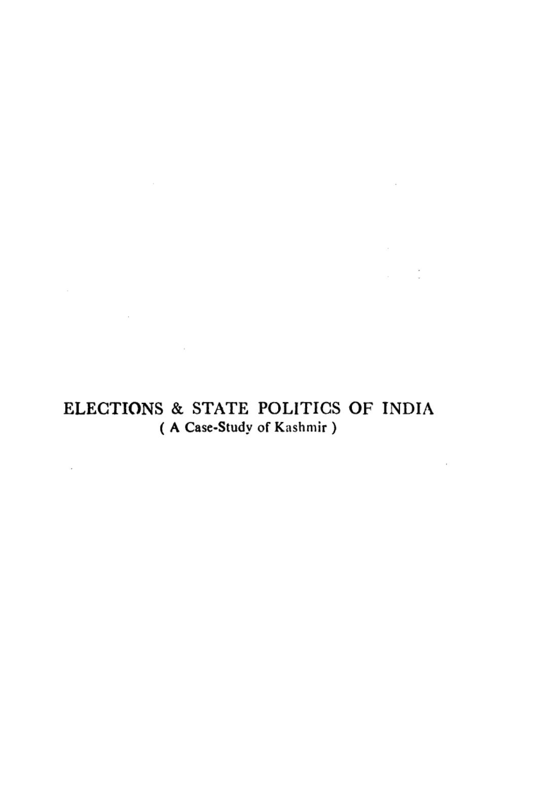Elections and State Politics of India: A Case Study of Kashmir by Zaheer Masood Quraishi