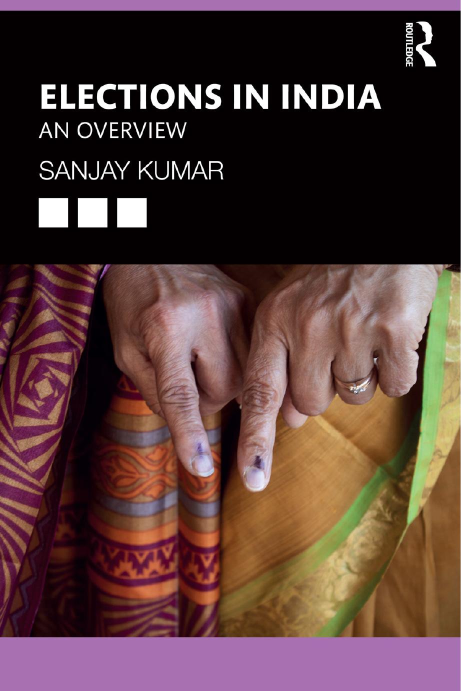 Elections in India: An Overview by Sanjay Kumar
