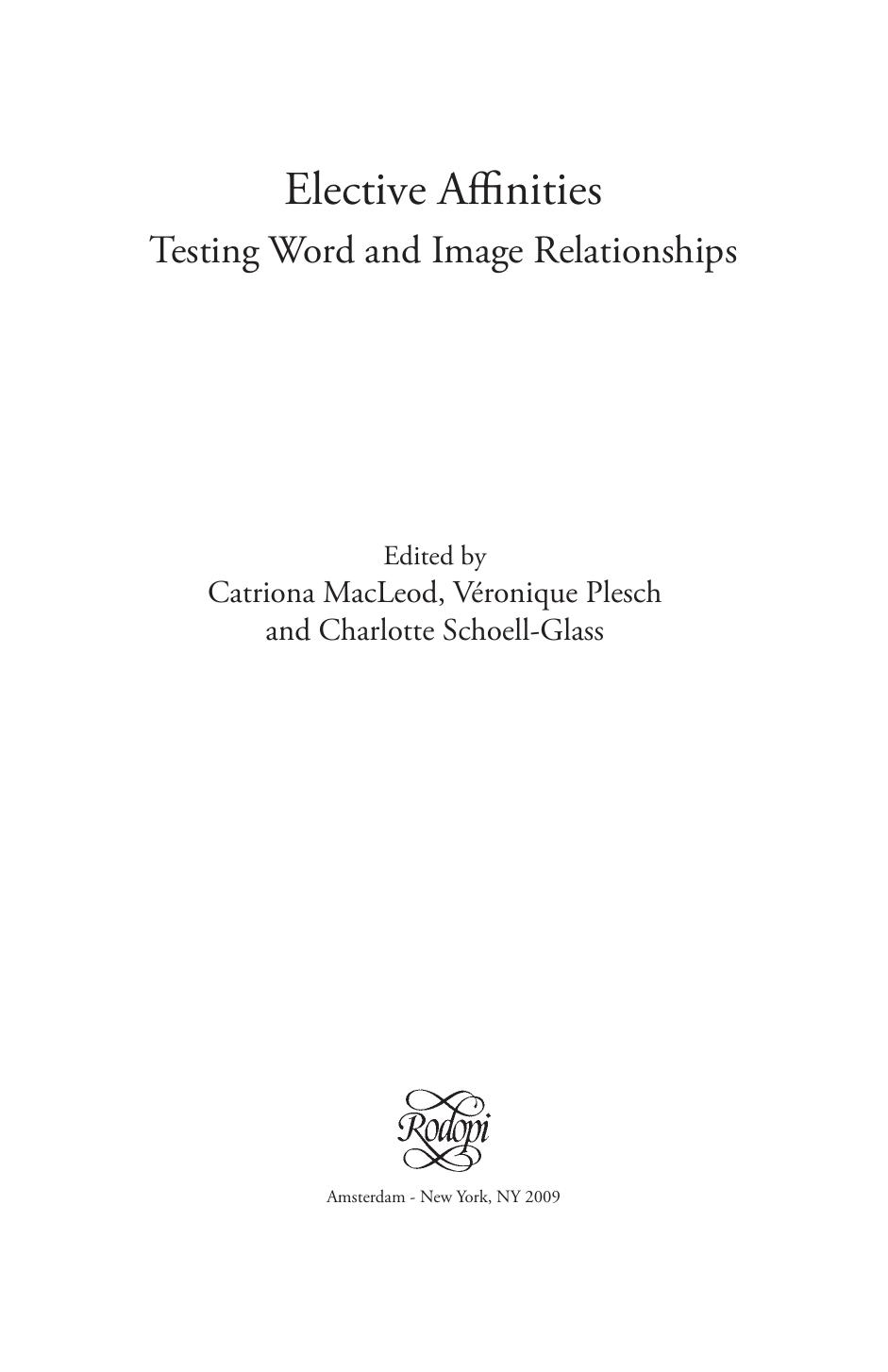 Elective Affinities: Testing Word and Image Relationships. by Catriona MacLeod Veronique Plesch Charlotte Schoell-Glass
