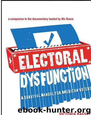 Electoral Dysfunction: A Survival Manual for American Voters by Bassetti Victoria