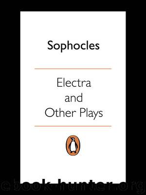 Electra and Other Plays (Penguin Classics) by Sophocles