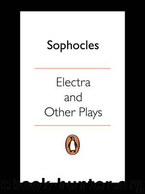 Electra and Other Plays by Sophocles