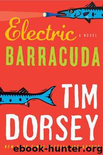 Electric Barracuda: A Novel by Tim Dorsey
