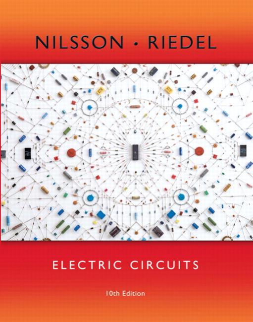 Electric Circuits, 10th edition (2015), text by James W. Nilsson Susan A. Riedel