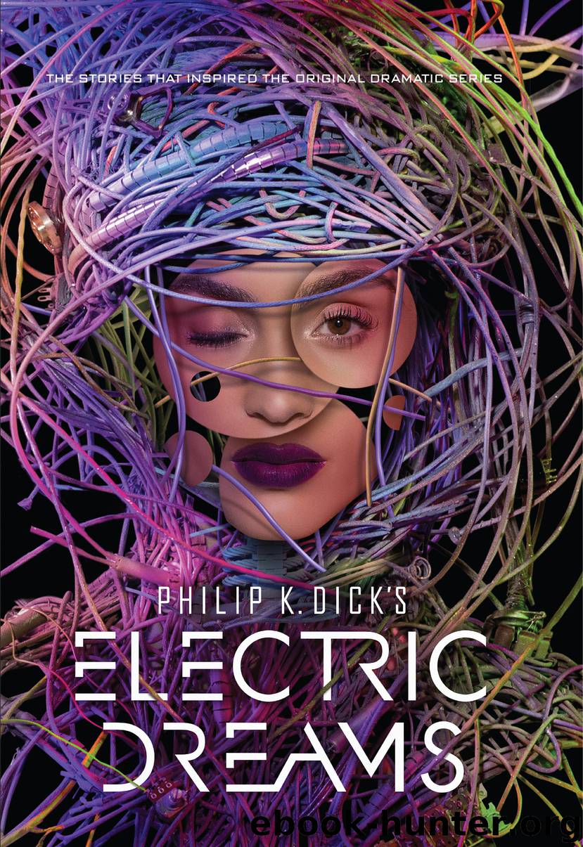 Electric Dreams by Philip K. Dick