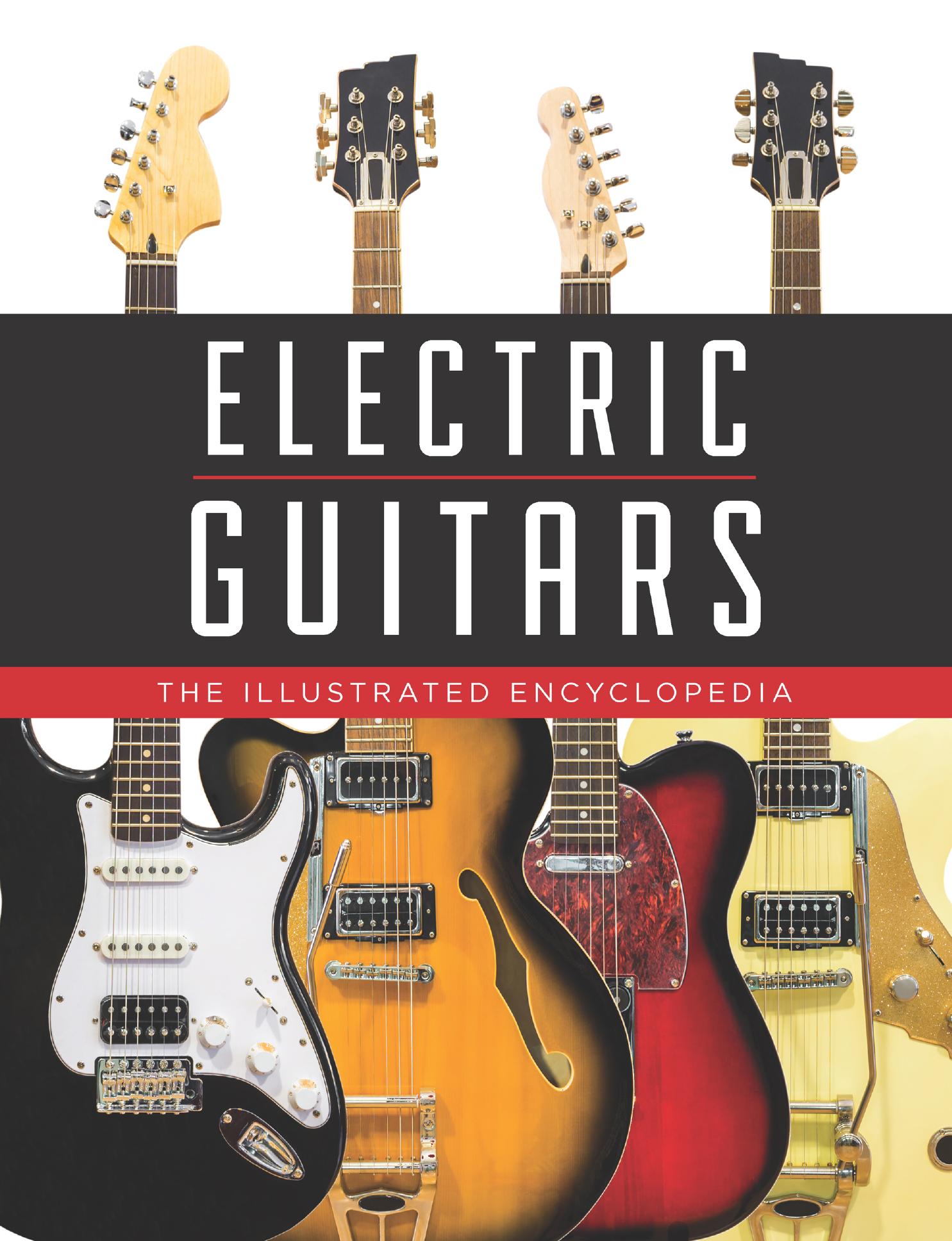 Electric Guitars: The Illustrated Encyclopedia by Tony Bacon