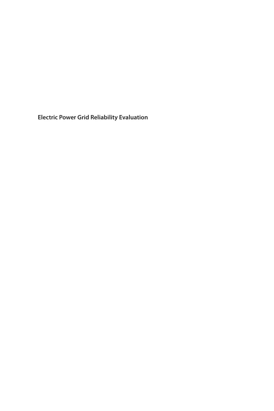 Electric Power Grid Reliability Evaluation: Models and Methods by Unknow