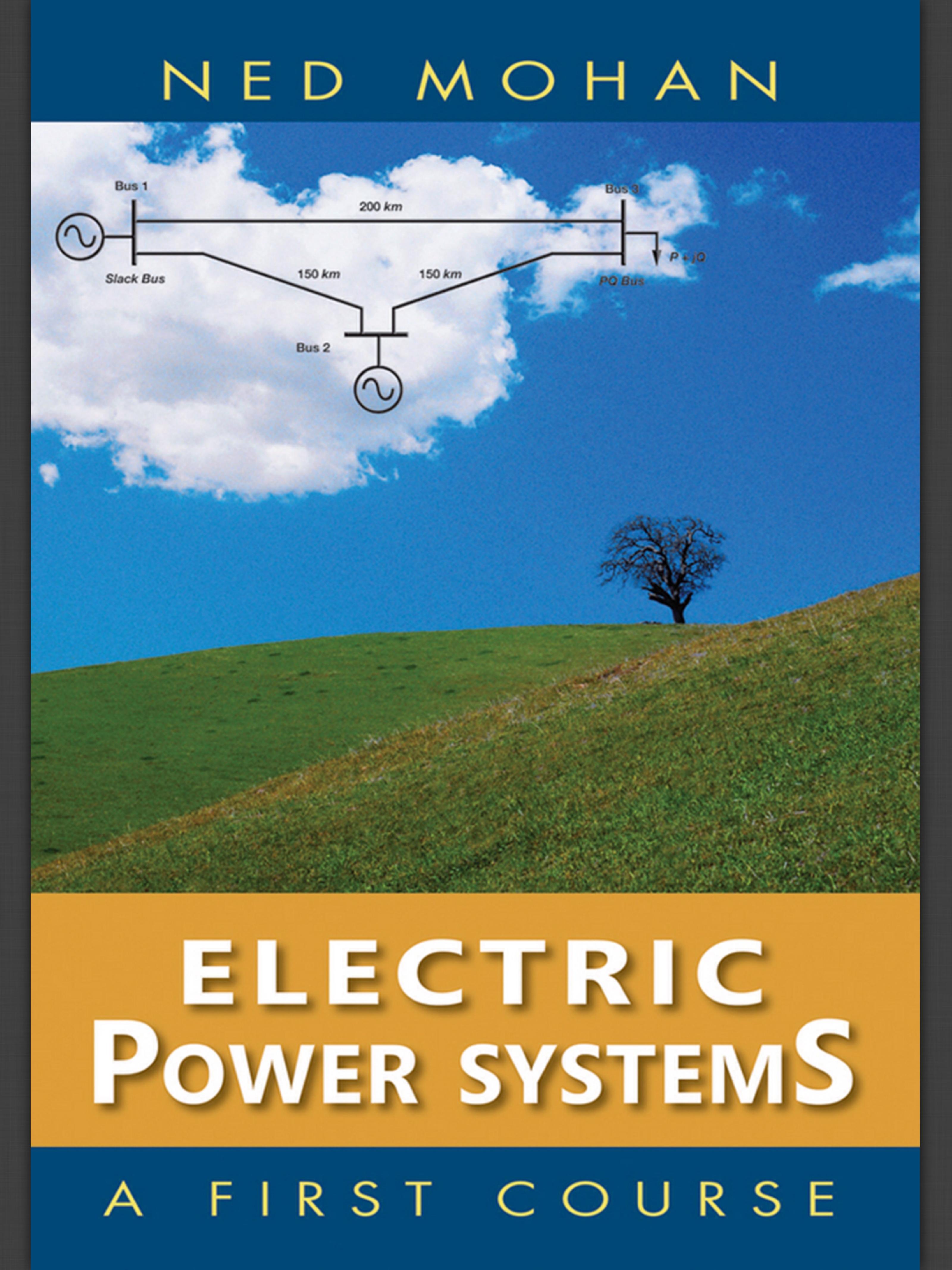 Electric Power Systems A First Course by Ned Mohan