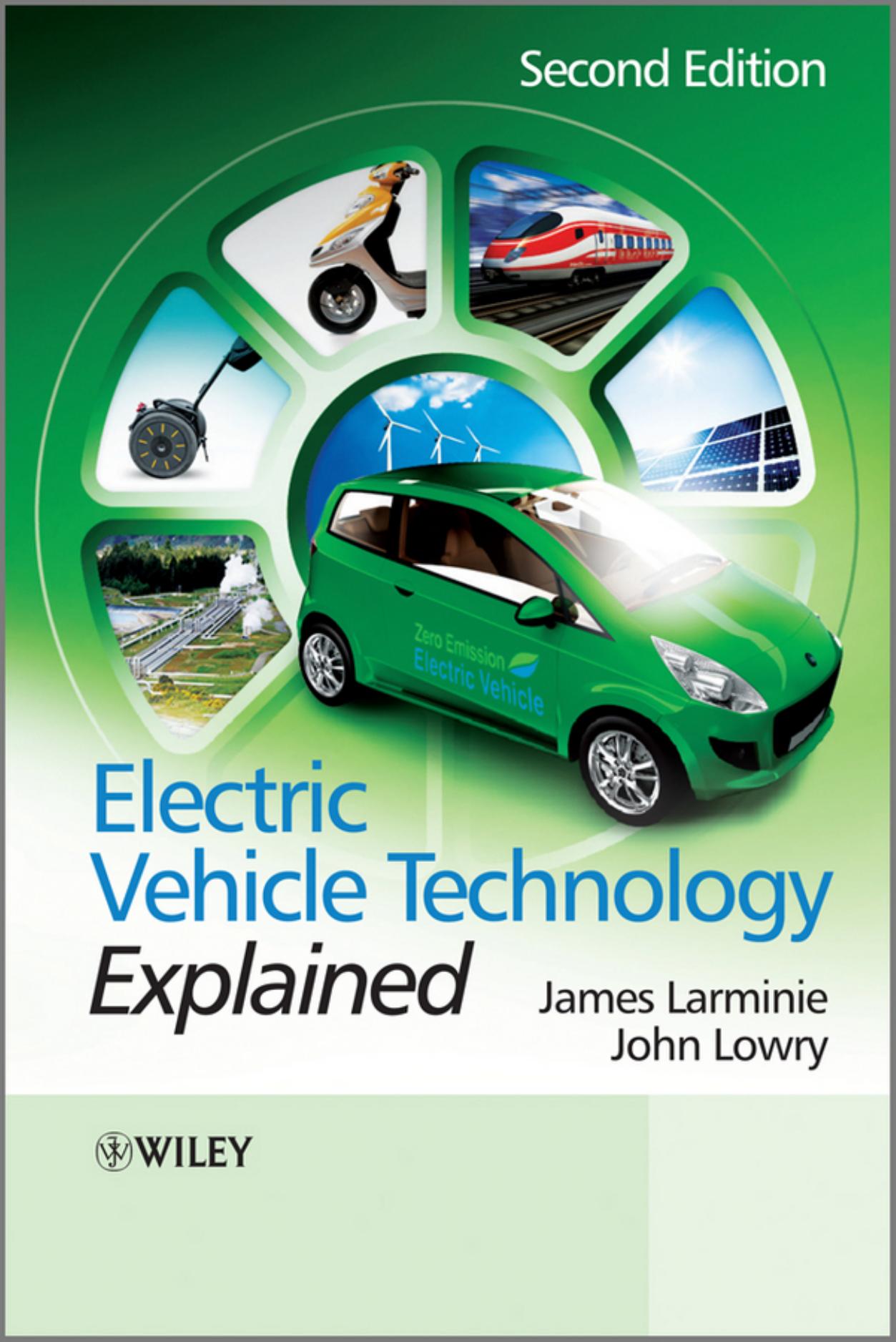 Electric Vehicle Technology Explained by James Larminie & John Lowry