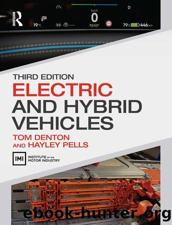Electric and Hybrid Vehicles by Tom Denton;Hayley Pells; & Hayley Pells