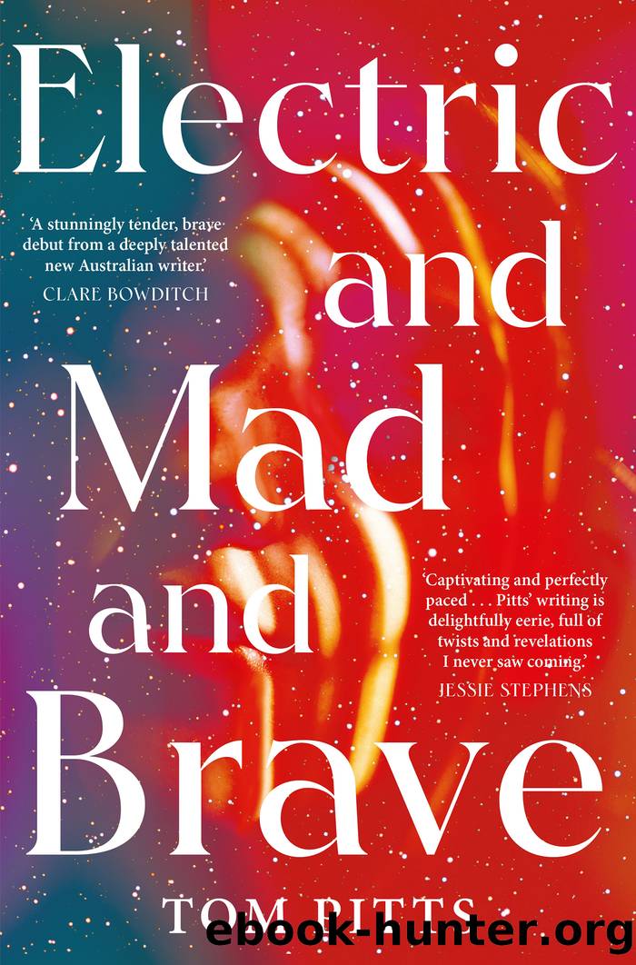 Electric and Mad and Brave by Tom Pitts