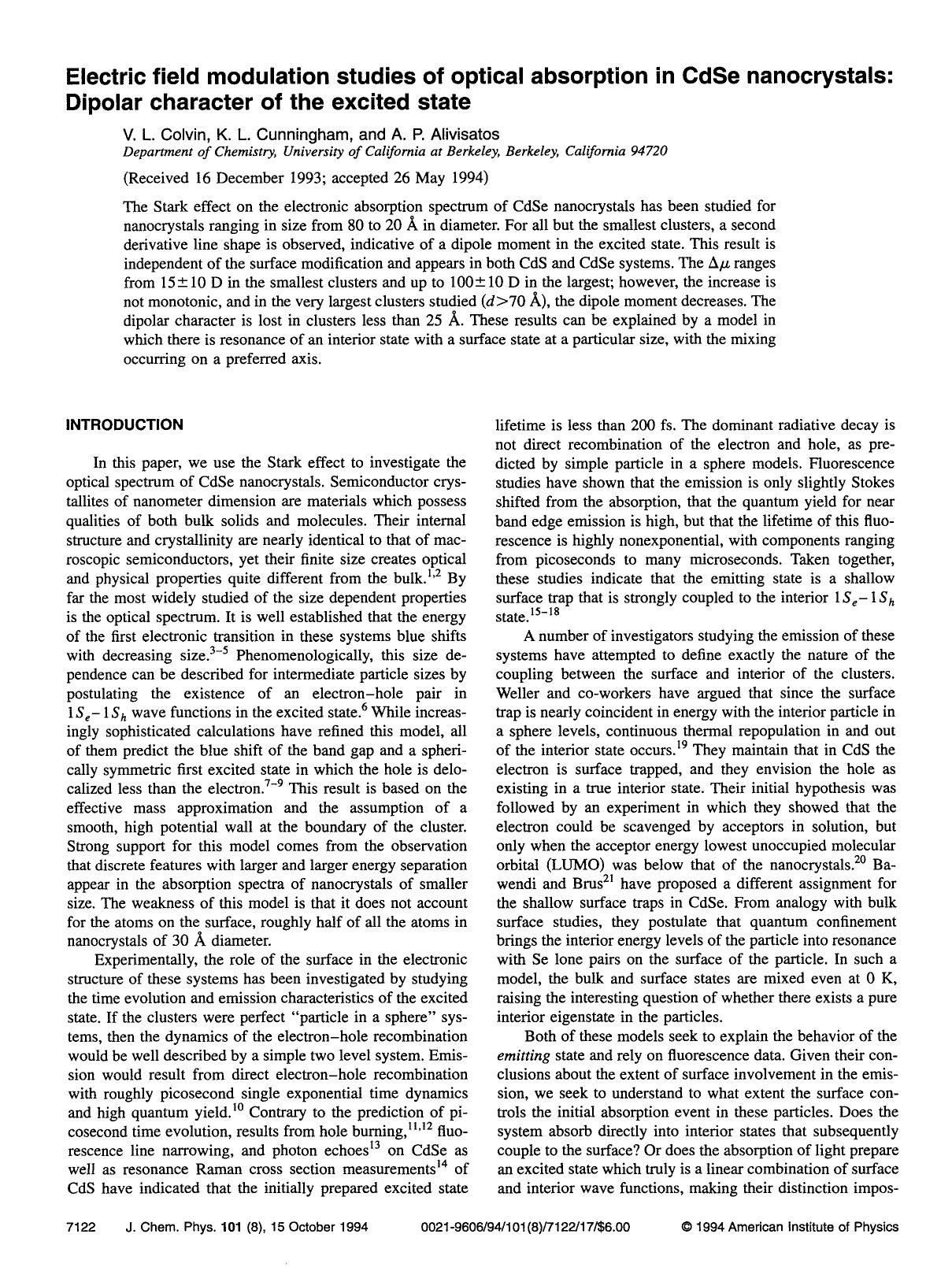 Electric field modulation studies of optical absorption in CdSe nanocrystals: Dipolar character of the excited state by V. L. Colvin; K. L. Cunningham; A. P. Alivisatos