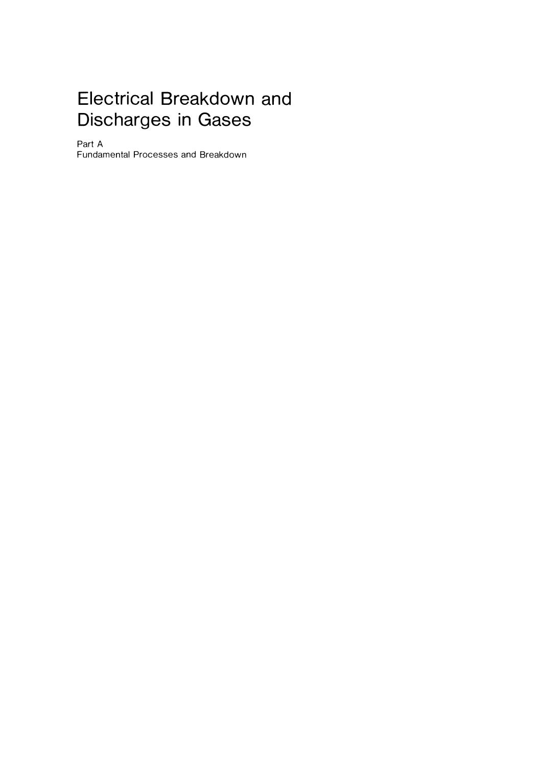 Electrical Breakdown and Discharges in Gases: Part A Fundamental Processes and Breakdown by F. Llewellyn-Jones (auth.)