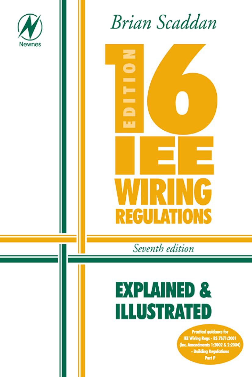 Electrical Bundle: 16th Edition IEE Wiring Regulations: Explained & Illustrated, Seventh Edition by Brian Scaddan IEng; MIIE (elec)