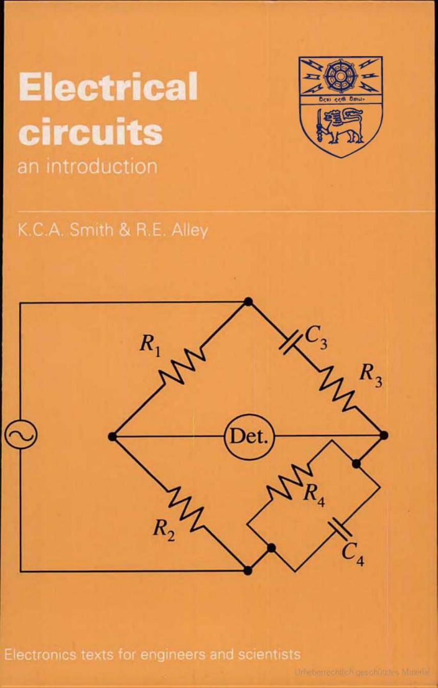 Electrical Circuits: An Introduction by K. C. A. Smith R. E. Alley