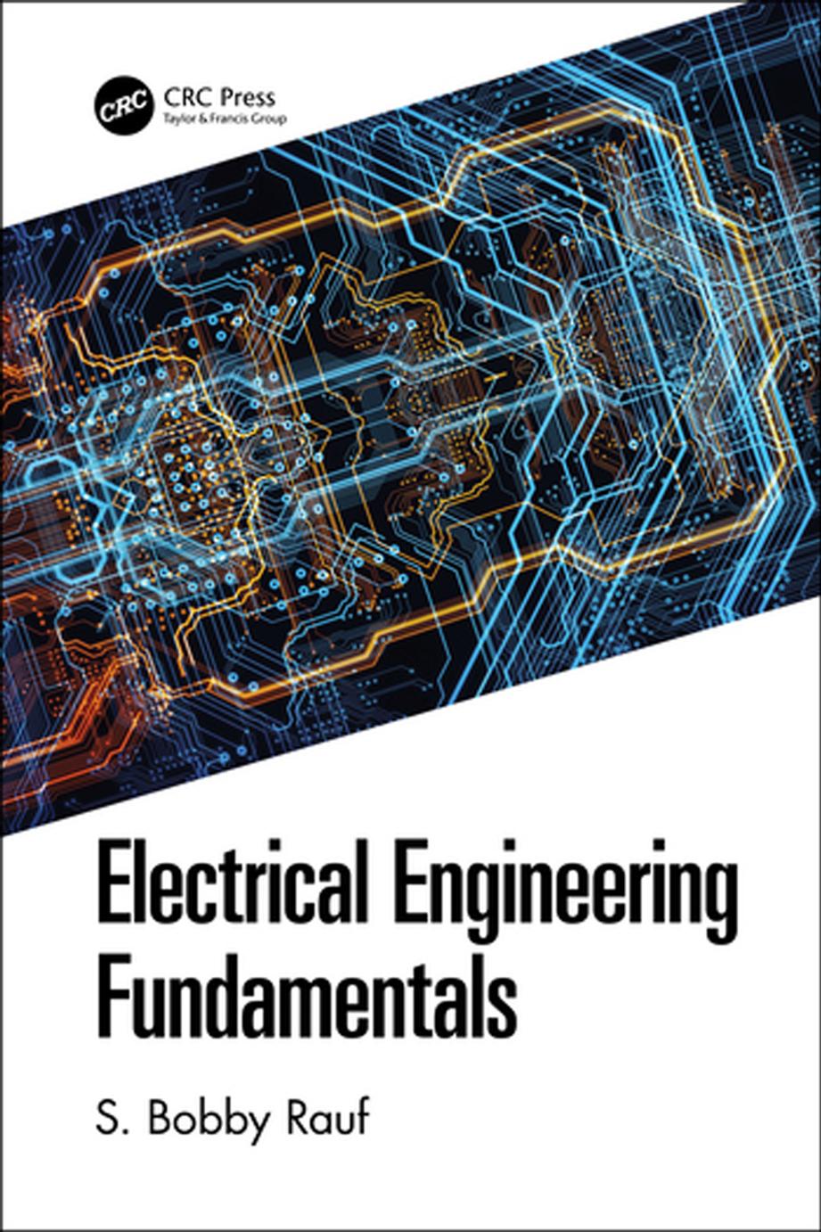 Electrical Engineering Fundamentals by S. Bobby Rauf
