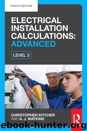 Electrical Installation Calculations: Advanced by Kitcher Christopher