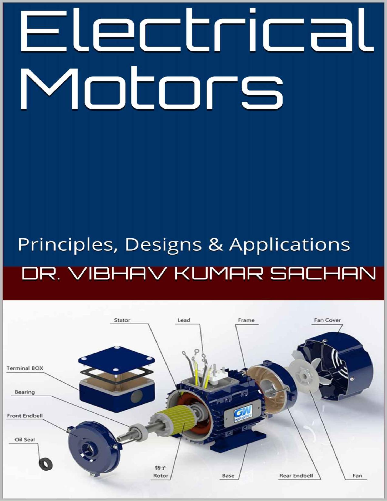 Electrical Motors : Principles, Designs & Applications (Sachan Book 27) by Dr. Vibhav Kumar Sachan