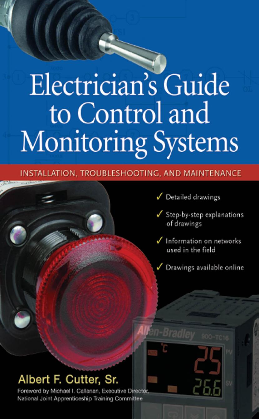 Electricianâs Guide to Control and Monitoring Systems by Albert F. Cutter Sr