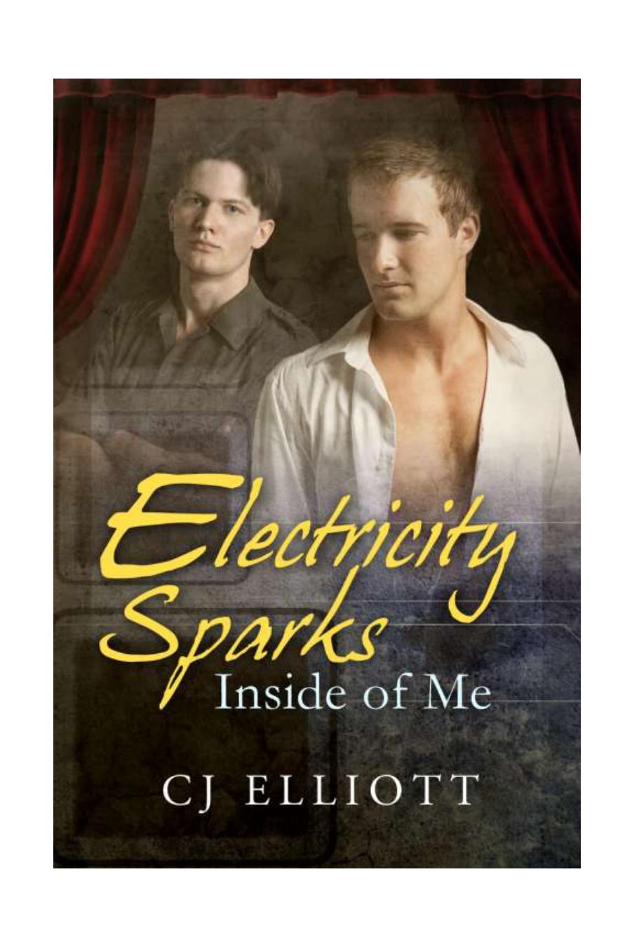 Electricity Sparks Inside of Me by CJ Elliott