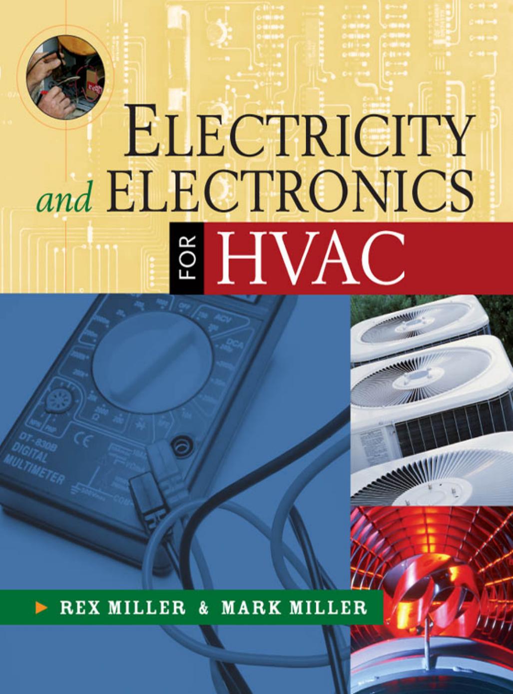 Electricity and Electronics for HVAC by Rex Miller Mark R. Miller