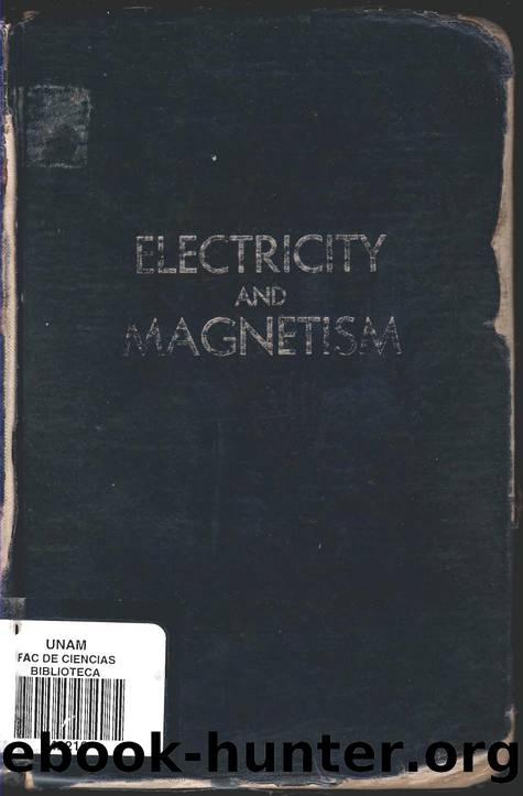 Electricity and magnetism  an introduction to the theory of electric and magnetic fields ( PDFDrive ) by Unknown