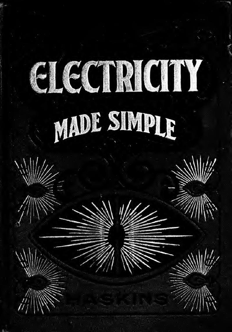 Electricity made simple and treated non-technically by Haskins Clark Caryl
