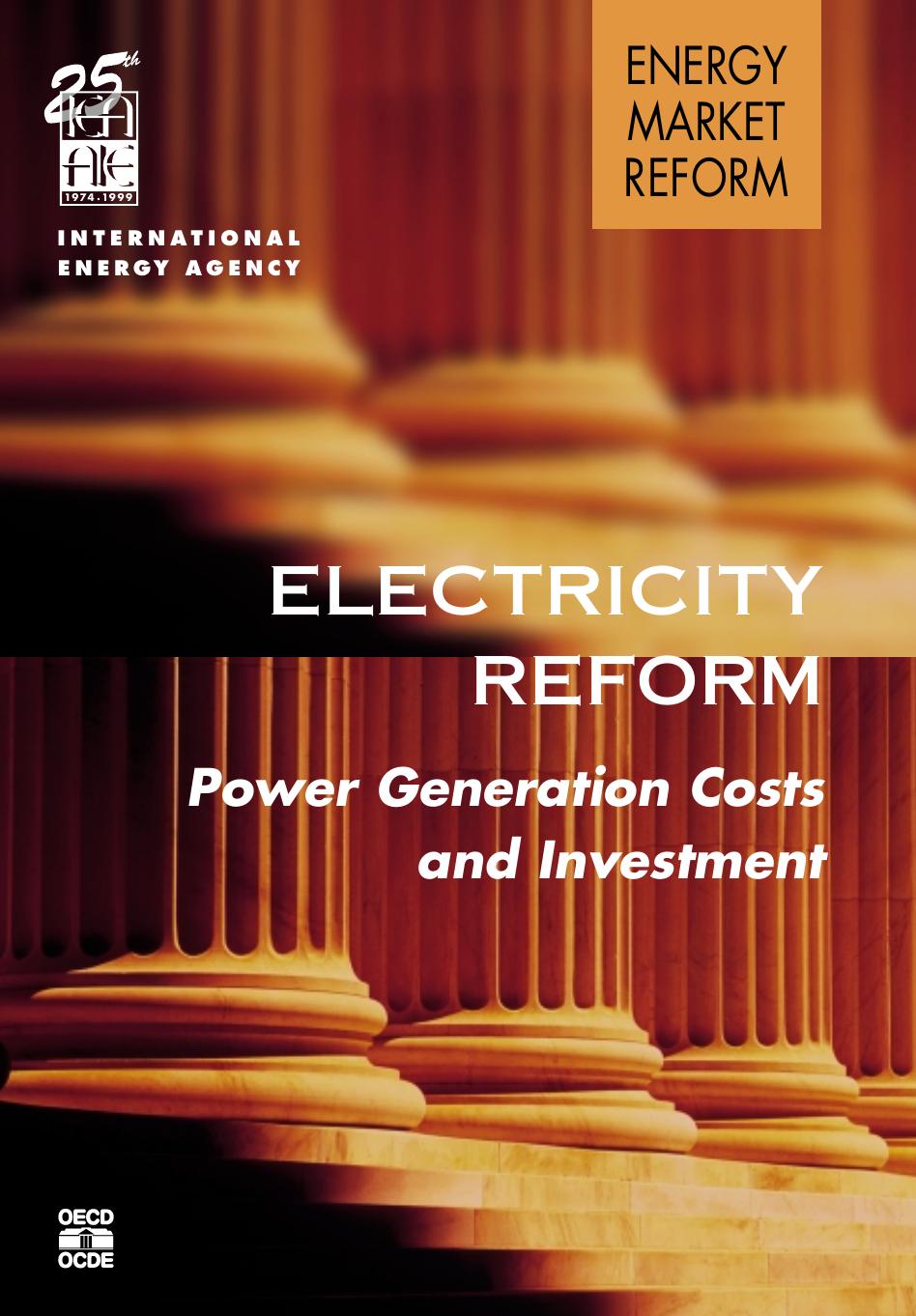 Electricity reform : power generation costs and investment by OECD