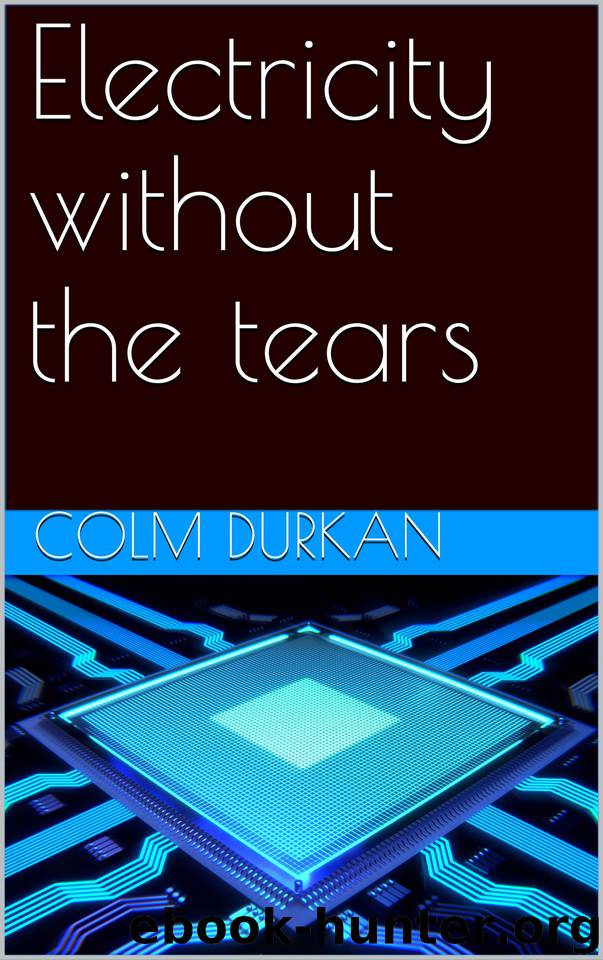Electricity without the tears by Durkan Colm