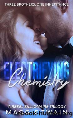 Electrifying Chemistry: A Rebel Billionaire Trilogy by Maggie Twain