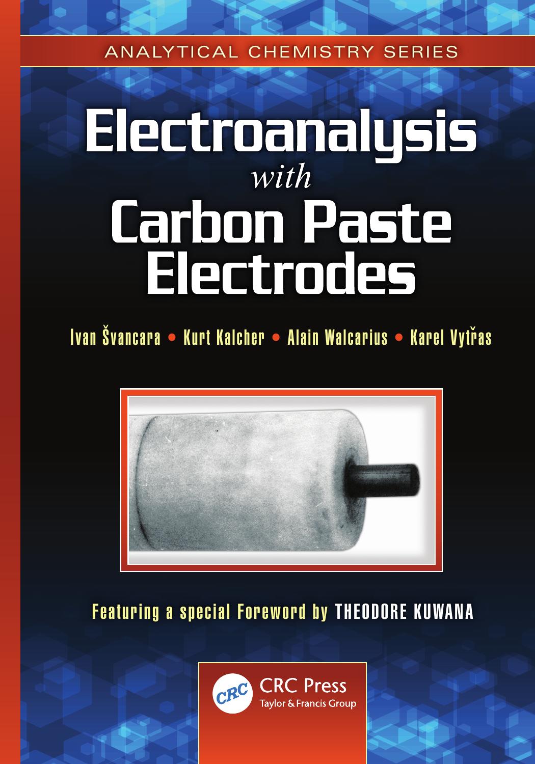 Electroanalysis with Carbon Paste Electrodes by Švancara Ivan