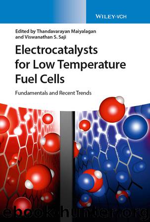 Electrocatalysts for Low Temperature Fuel Cells by Thandavarayan Maiyalagan Viswanathan S. Saji & Viswanathan S. Saji