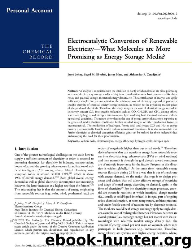 Electrocatalytic Conversion of Renewable ElectricityâWhat Molecules are More Promising as Energy Storage Media? by Jacob Johny & Sayed M. El‐refaei & Justus Masa & Aleksandar R. Zeradjanin